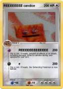 REEEEEEEE candi