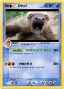Herp. Derp?