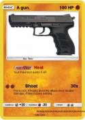A gun.