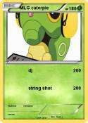 MLG caterpie