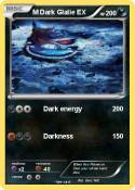 M Dark Glalie