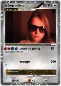 la trop belle