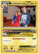 la banane joe