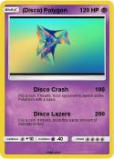 (Disco) Polygon