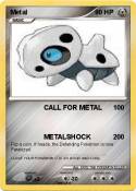 Metal
