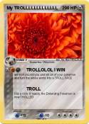 My TROLLLLLLLLL
