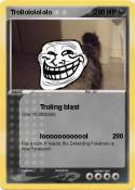 Trollololololo