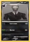Slendermen