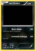 Dark Shadow