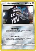 nice to eat you