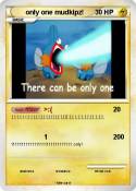 only one mudkip