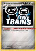 I like trains
