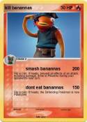 kill banannas