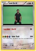 Just Do It!