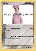kill me