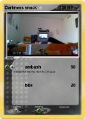Darkness snack