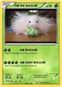eat the broccol