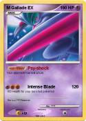 M Gallade EX