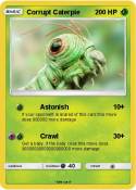 Corrupt Caterpi