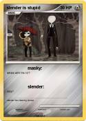 slender is