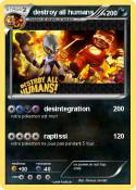 destroy all