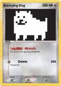 Annoying Dog