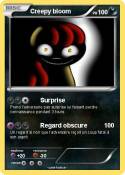 Creepy bloom