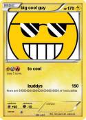 big cool guy