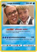 mega mommy
