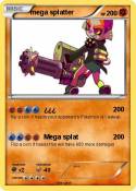 mega splatter