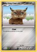 Baby King Claw