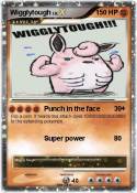 Wigglytough