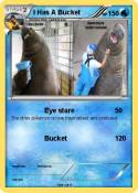 I Has A Bucket