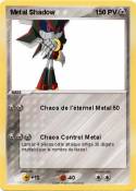 Metal Shadow