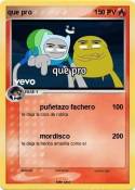que pro