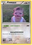 TIMMAH!