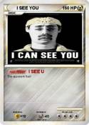 I SEE YOU