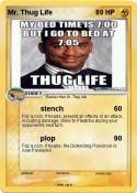Mr. Thug Life