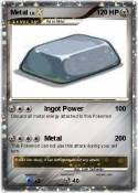 Metal