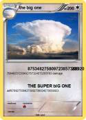 the big one