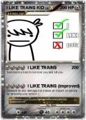 I LIKE TRAINS