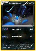 Dark toothless