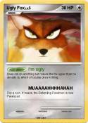 Ugly Fox