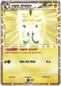 super shadow
