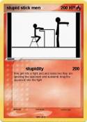 stupid stick
