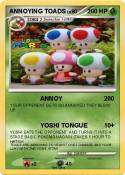 ANNOYING TOADS