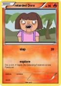retarded Dora