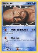 Stone cold