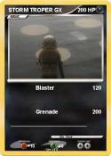 STORM TROPER GX