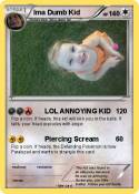 Ima Dumb Kid